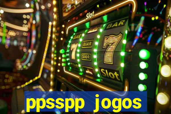 ppsspp jogos download mediafıre